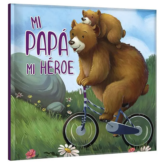 Cuento Infantil Mi Papá mi Héroe