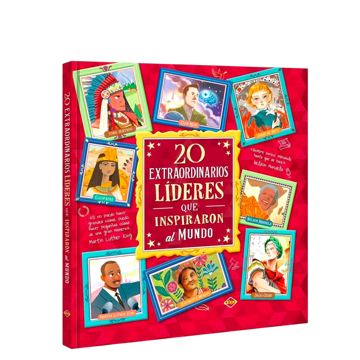 20 Extraordinarios Lideres que Inspiraron el Mundo - Edición de Lujo