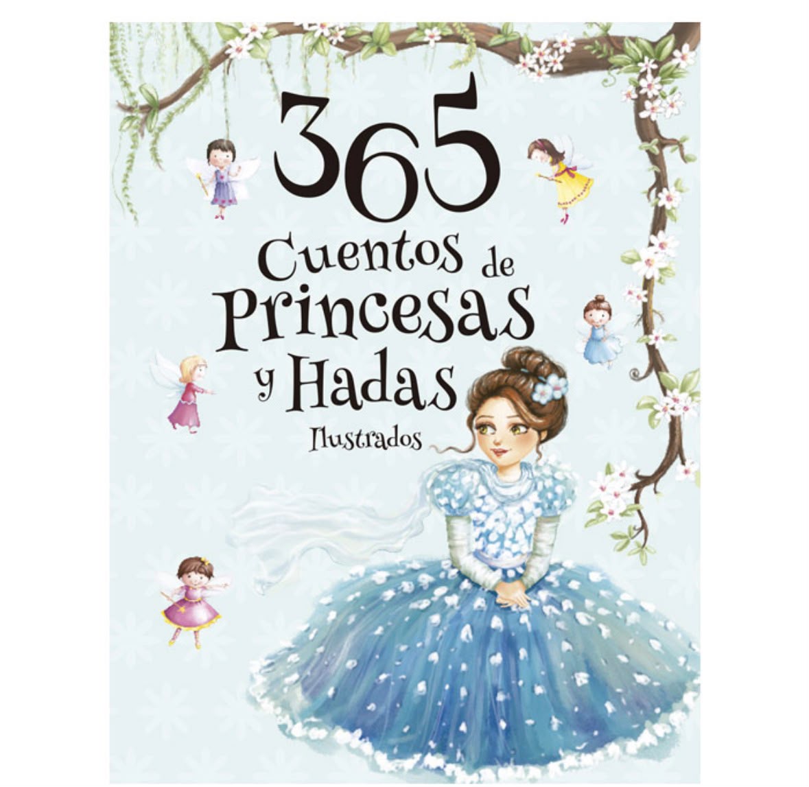 365 Cuentos Infantiles de Princesas y Hadas Ilustrados